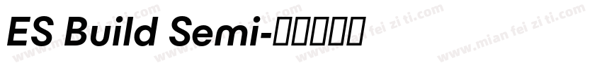 ES Build Semi字体转换